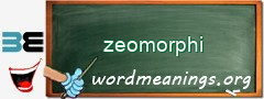 WordMeaning blackboard for zeomorphi